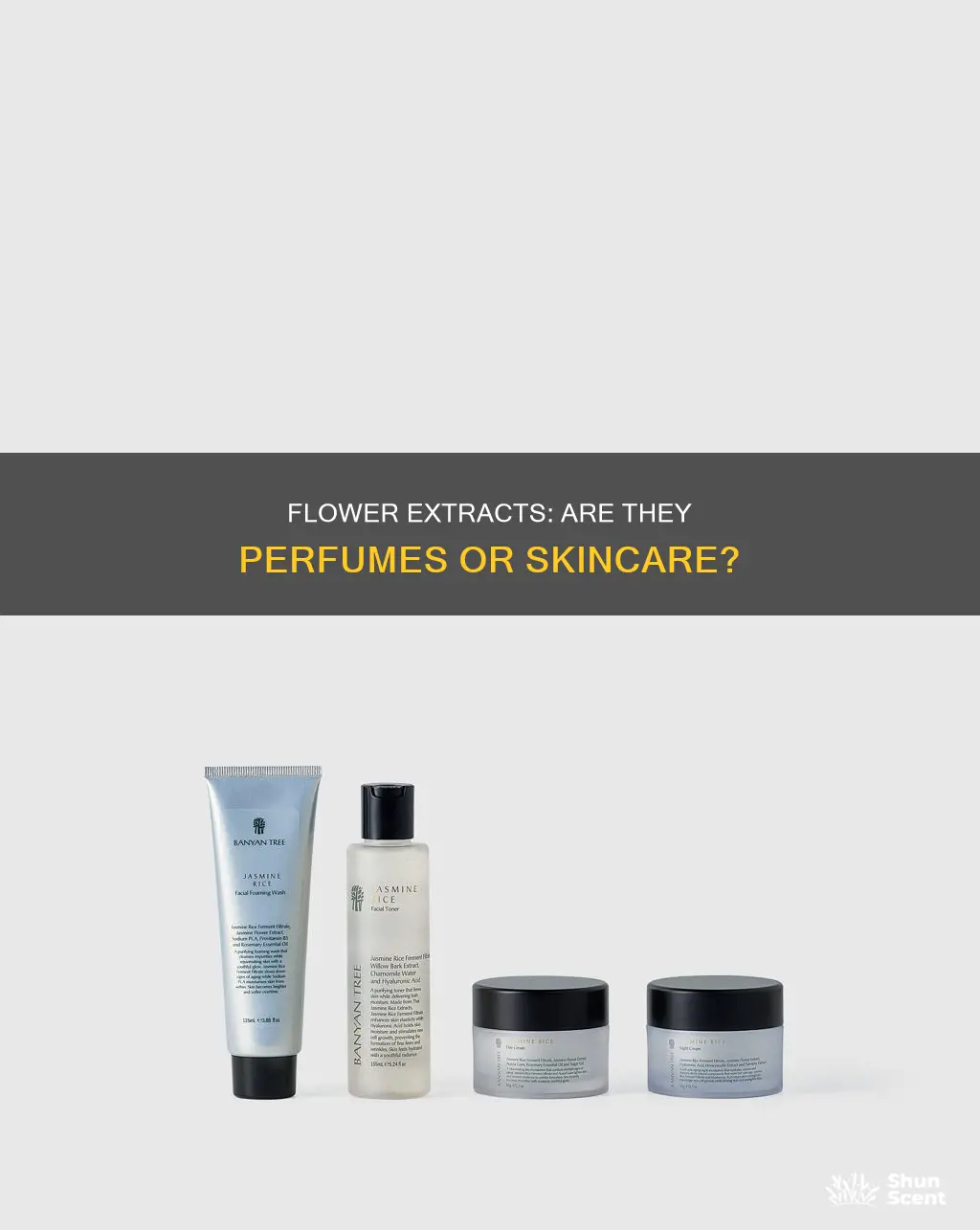 is flower extract a perfume in skin care