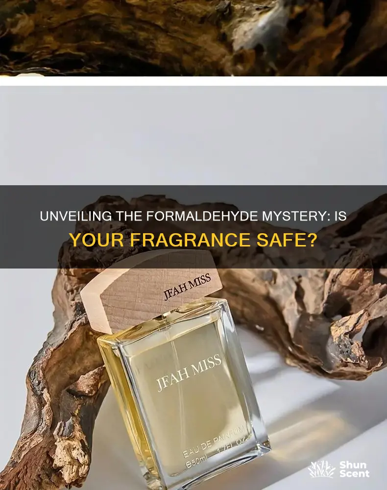 is formaldehyde found in fragrance