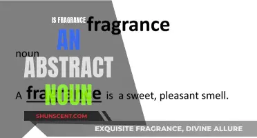 Fragrance: Unlocking the Mystery of Abstract Nouns