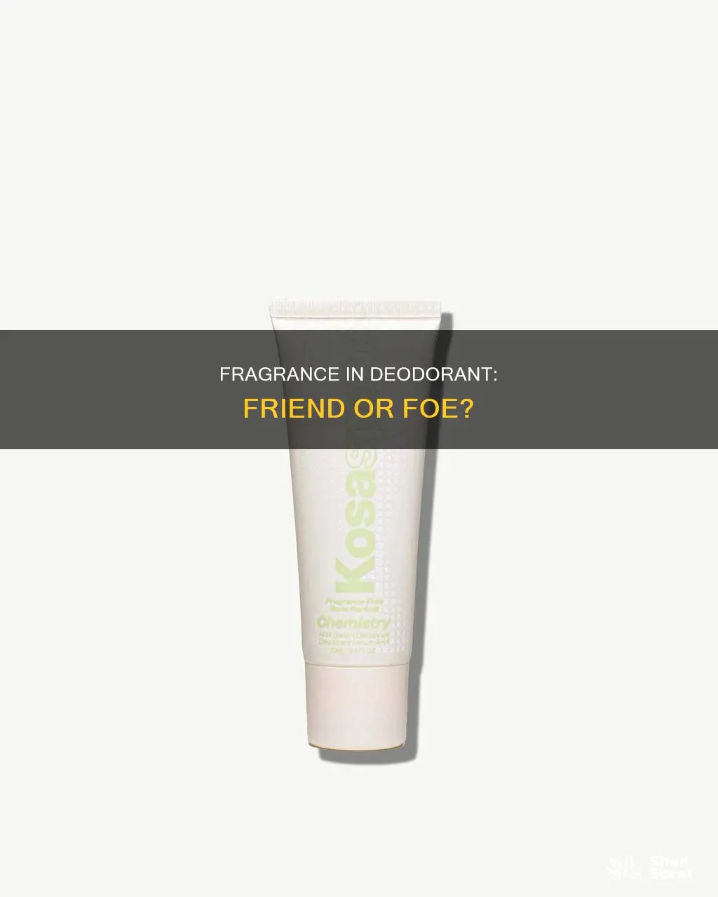 is fragrance bad in deodorant