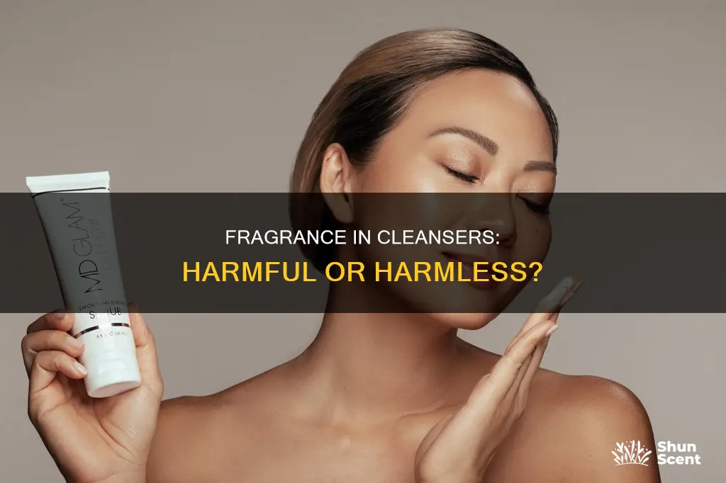 is fragrance in cleanser bad
