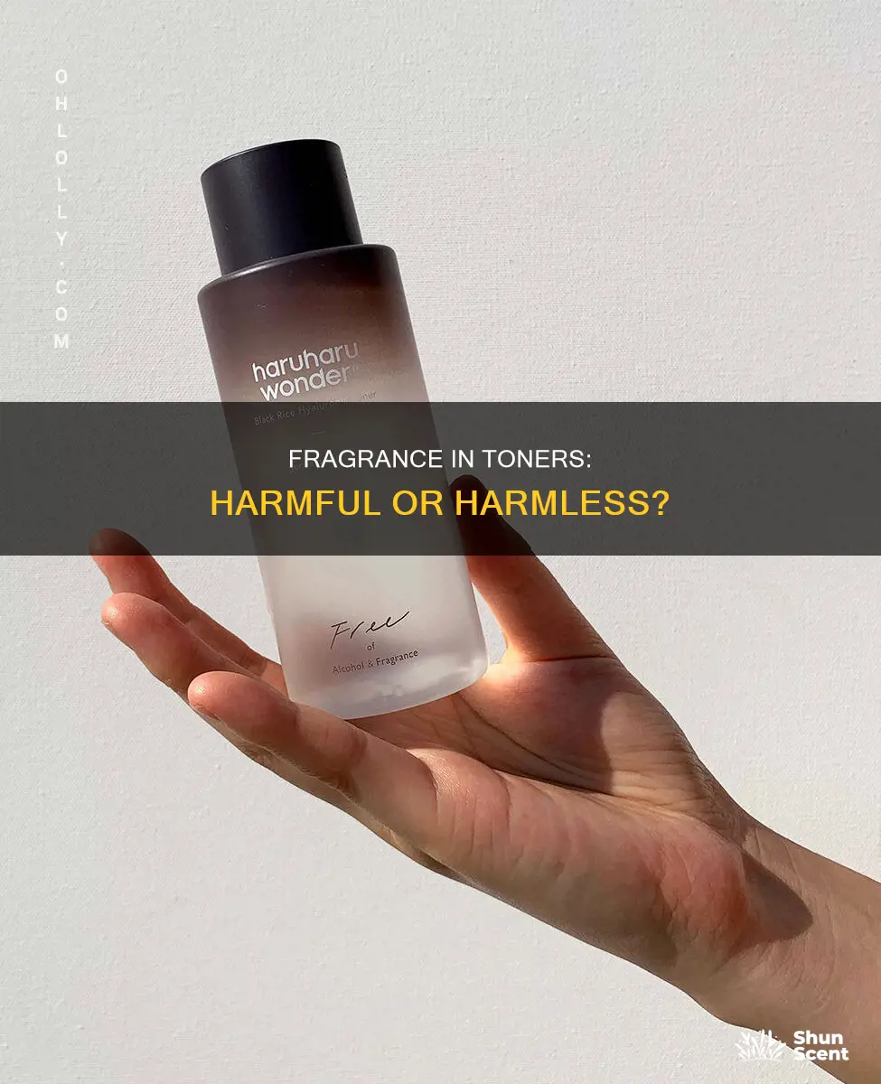 is fragrance in toner bad