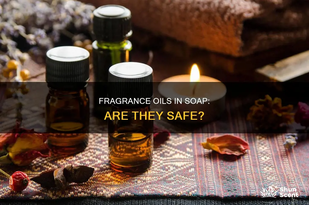 is fragrance oil safe in soap