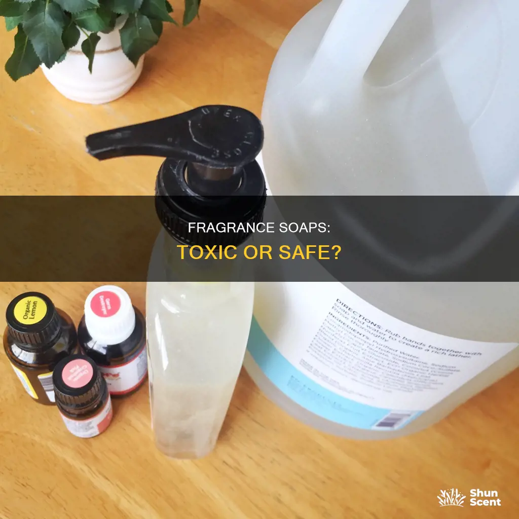 is fragrance soap toxic