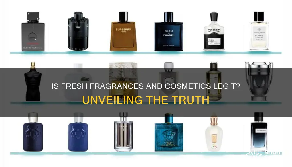 is fresh fragrances and cosmetics legit