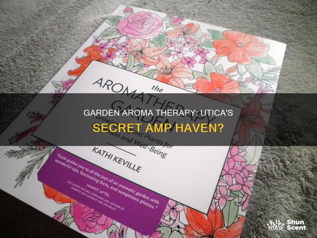 is garden aroma therapy in utica an amp