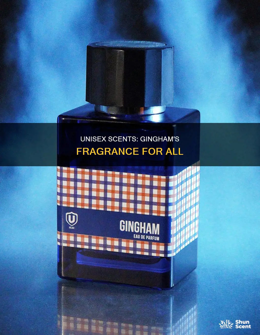 is gingham a unisex fragrance