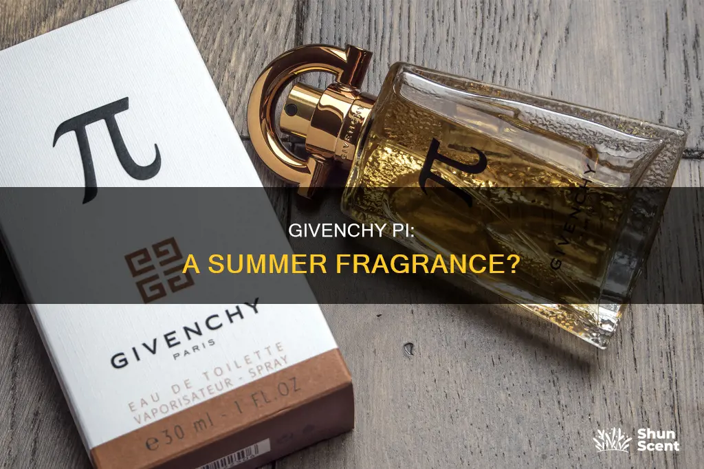is givenchy pi a summer fragrance