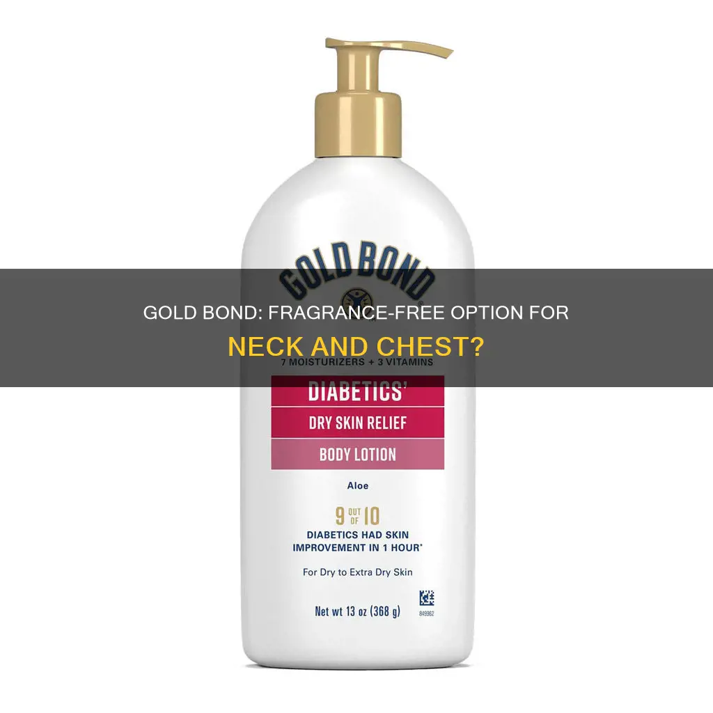 is gold bond neck and chest fragrance free