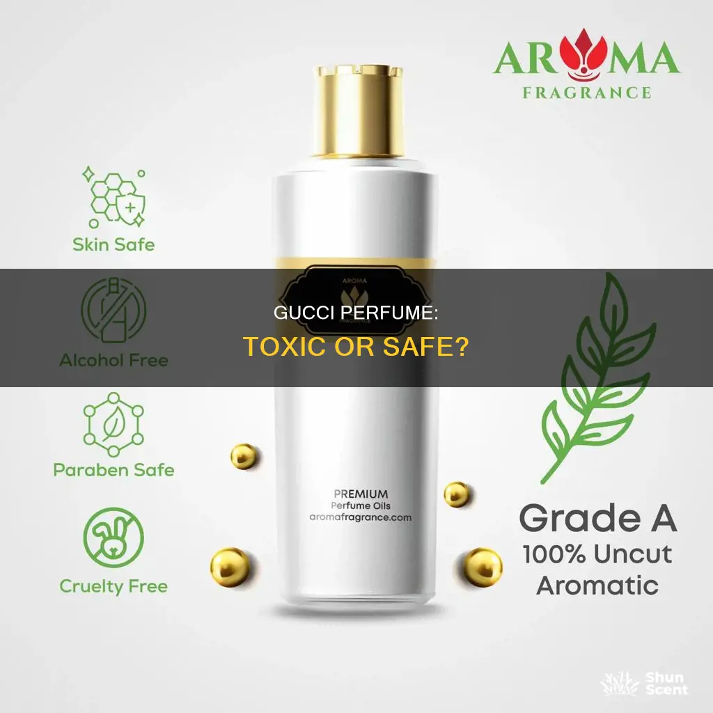 is gucci perfume toxic