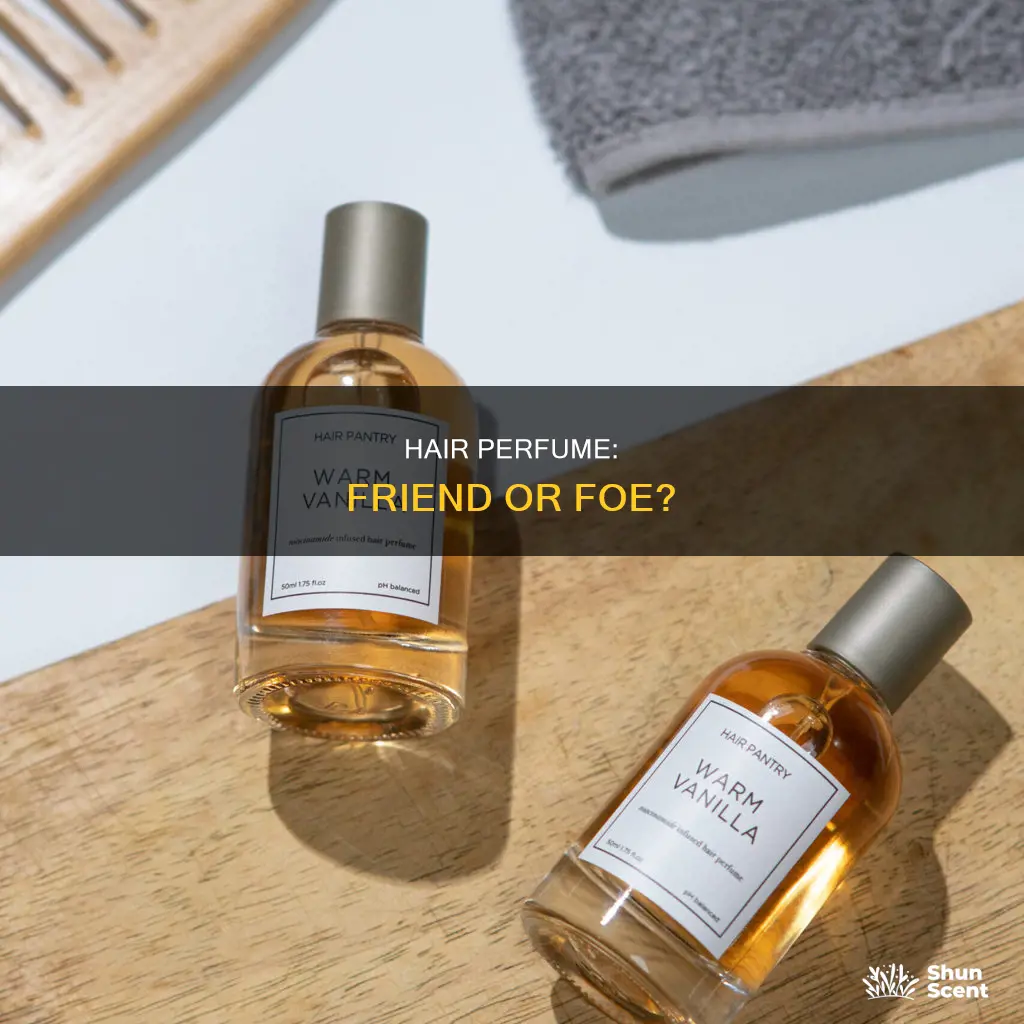is hair perfume bad