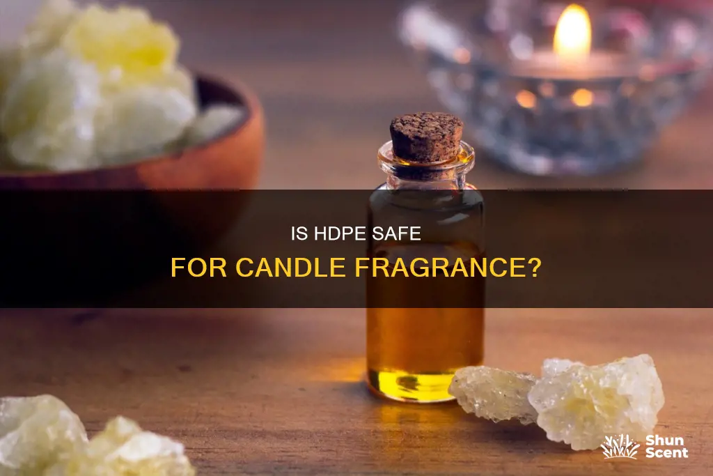 is hdpe safe for candke fragrance