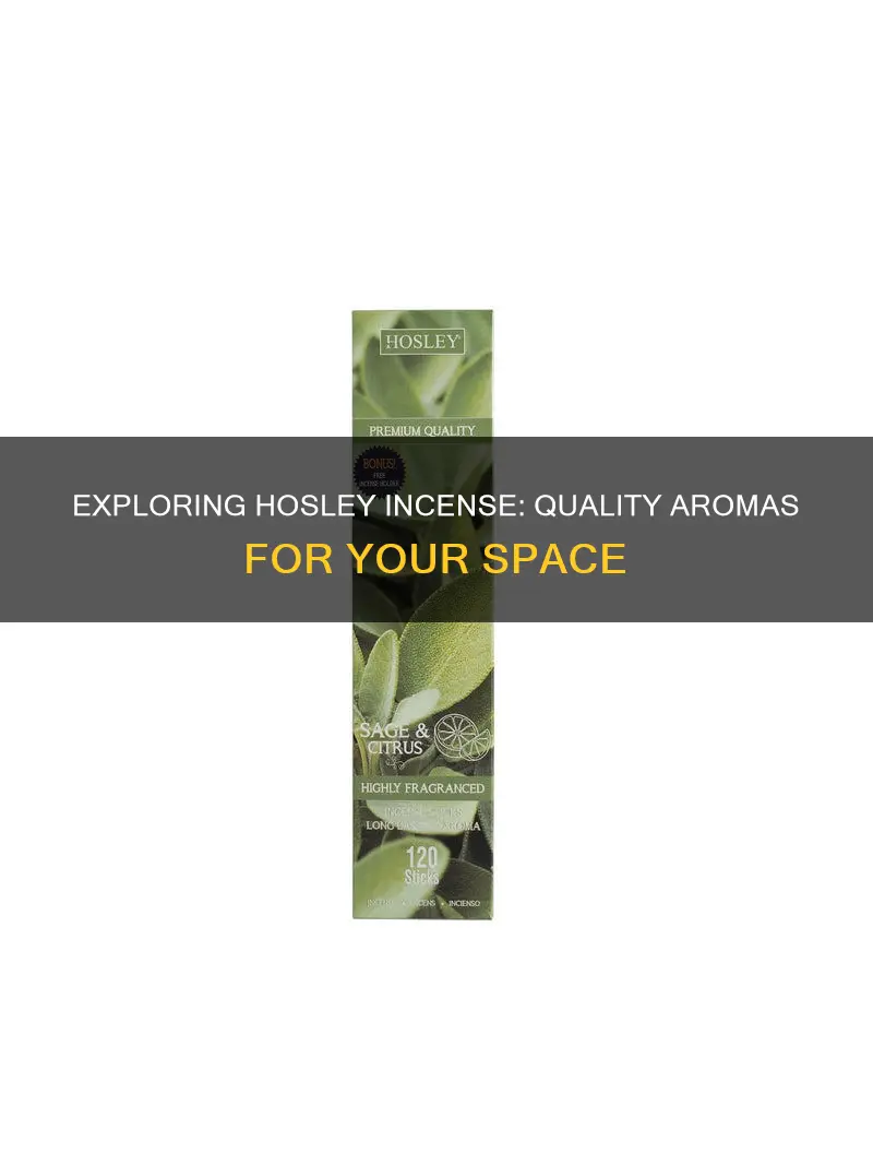 is hosley incense good