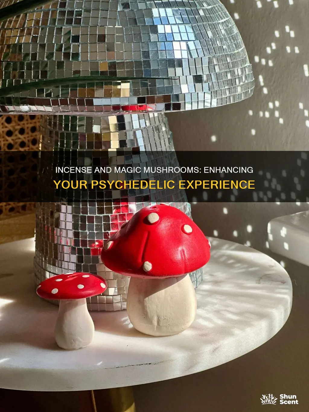 is incense good for a mushroom trip