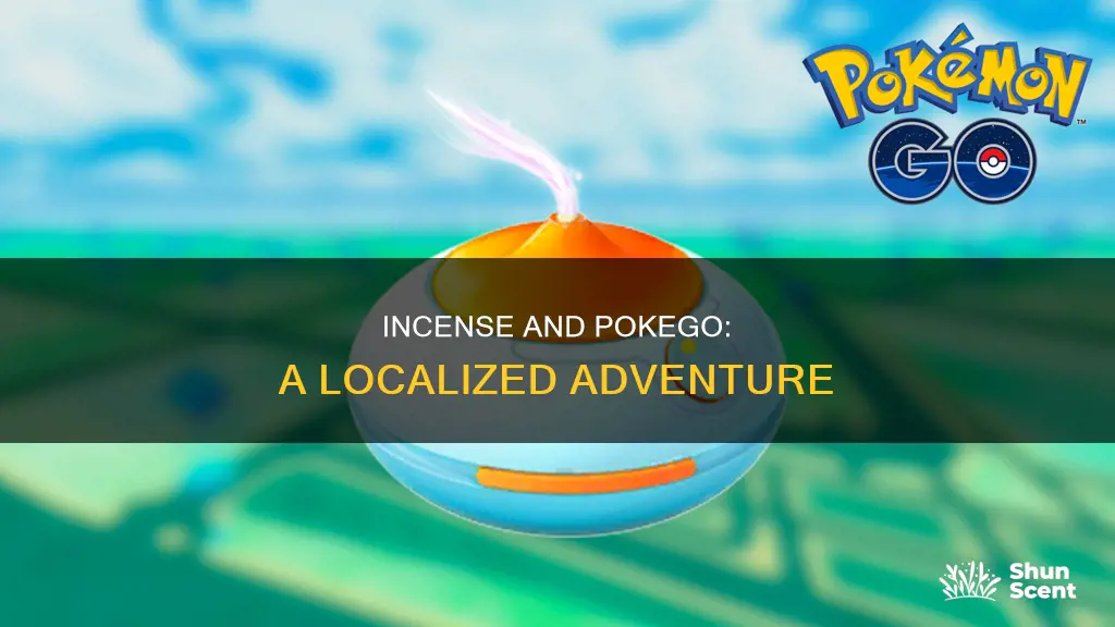 is incense localized pokego