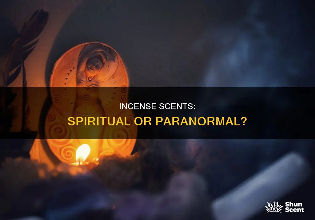 is incense smell paranormal