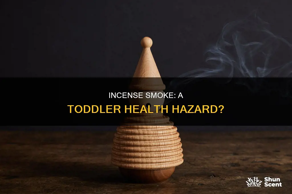 is incense smoke harmful to toddlers