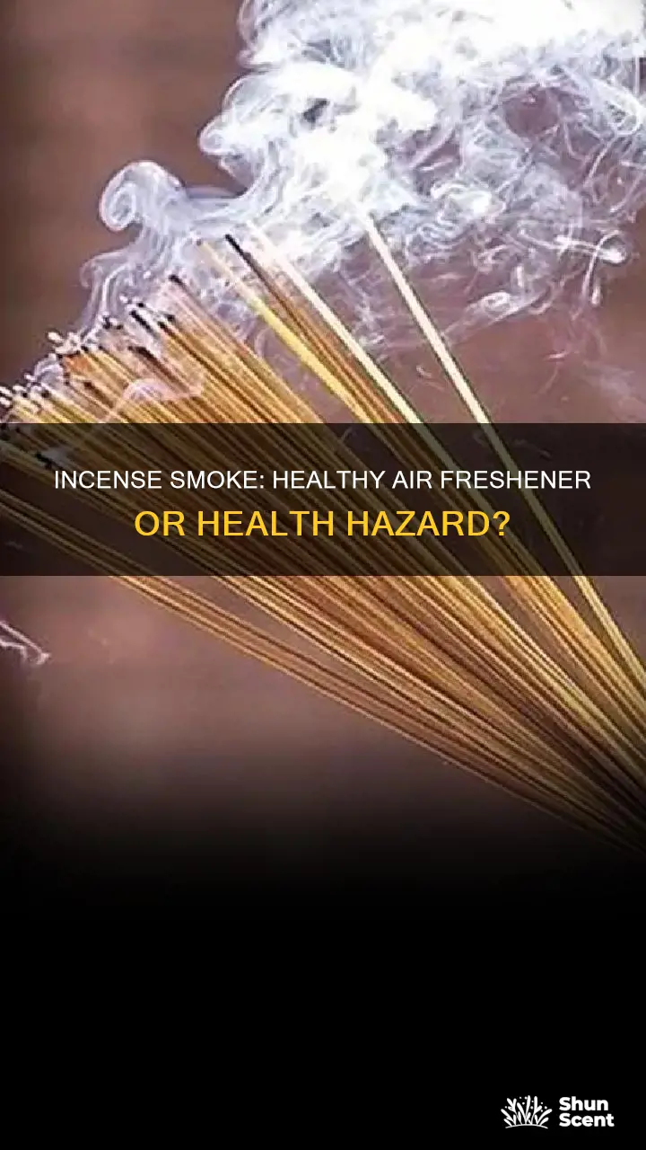 is incense smoke healthy