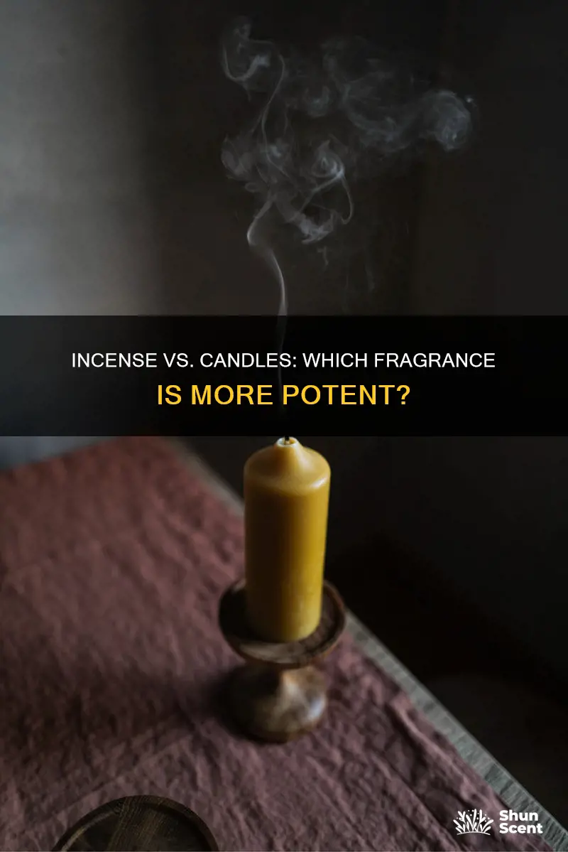 is incense stronger than candles