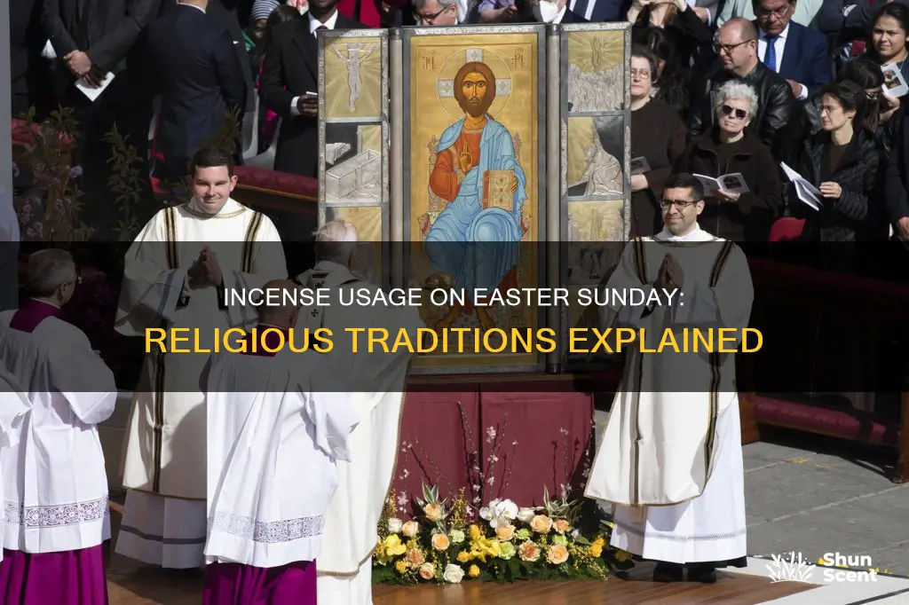 is incense used on easter sunday