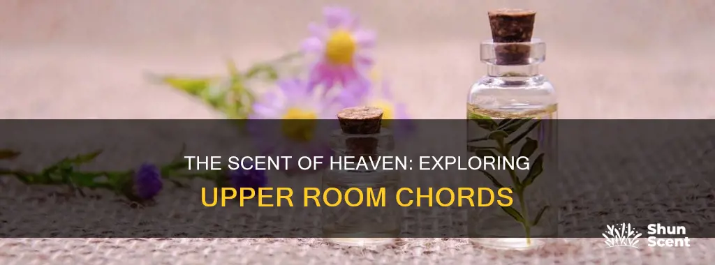 is it a fragrance upper room chords