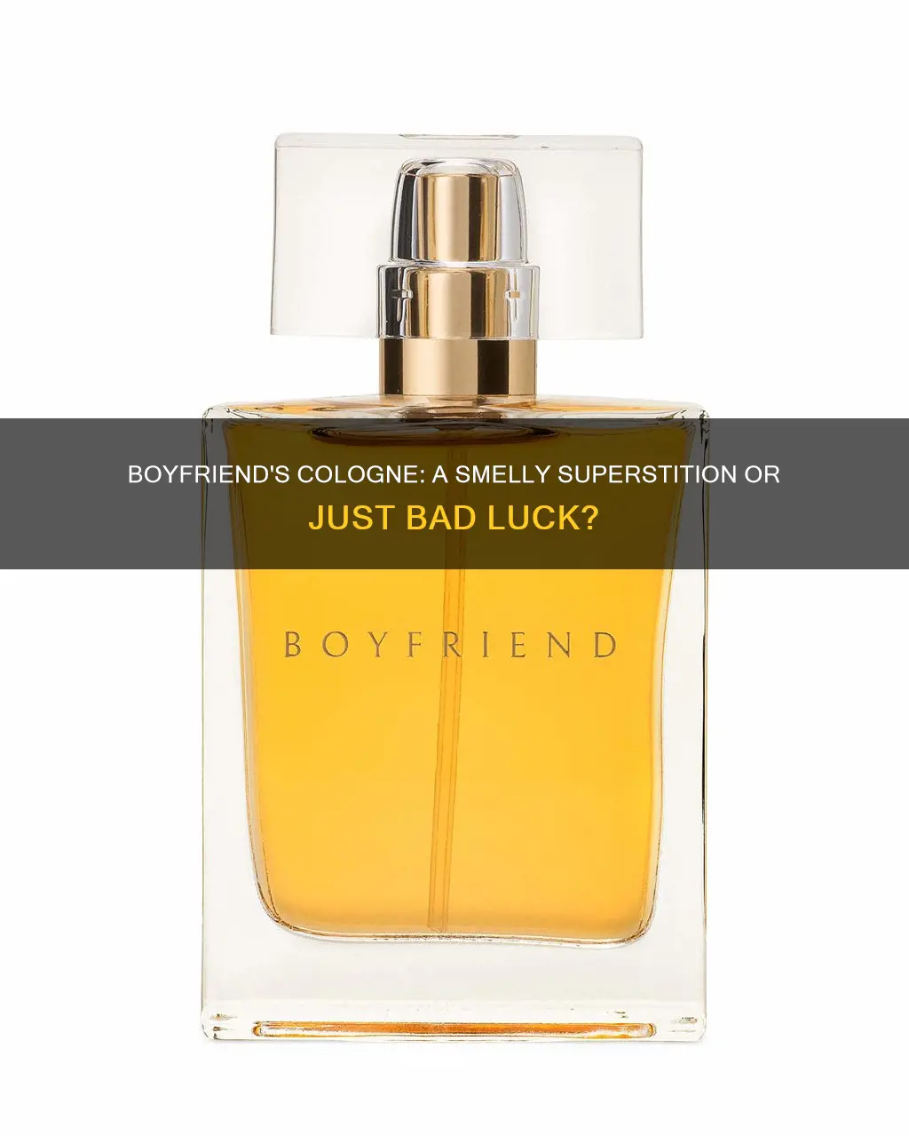 is it bad luck to buy your boyfriend cologne