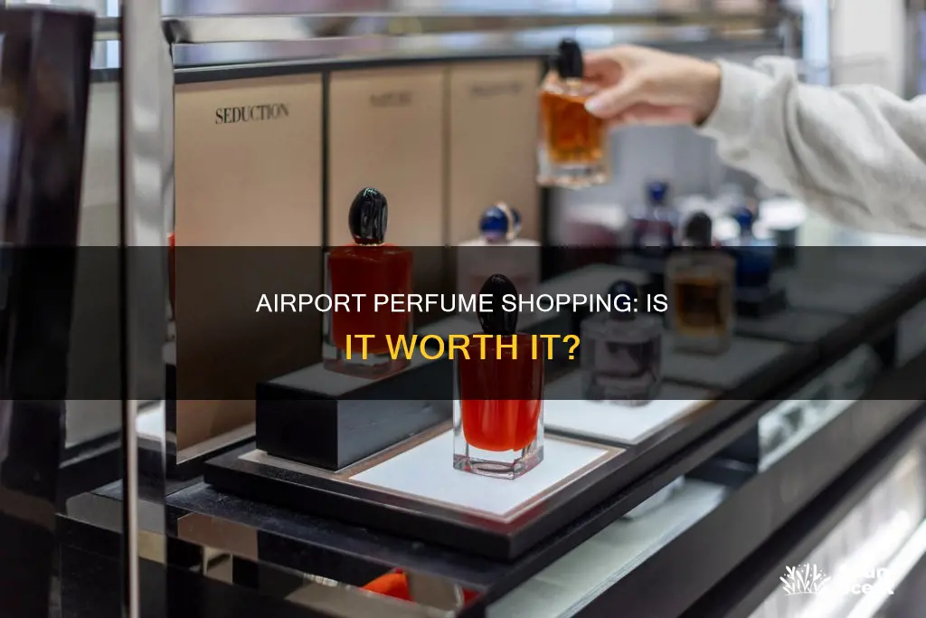 is it better to buy perfume at airport
