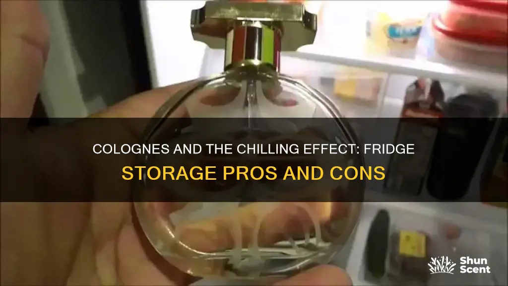 is it good to keep cologne in the fridge