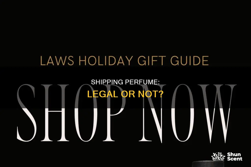 is it illegal to ship perfume