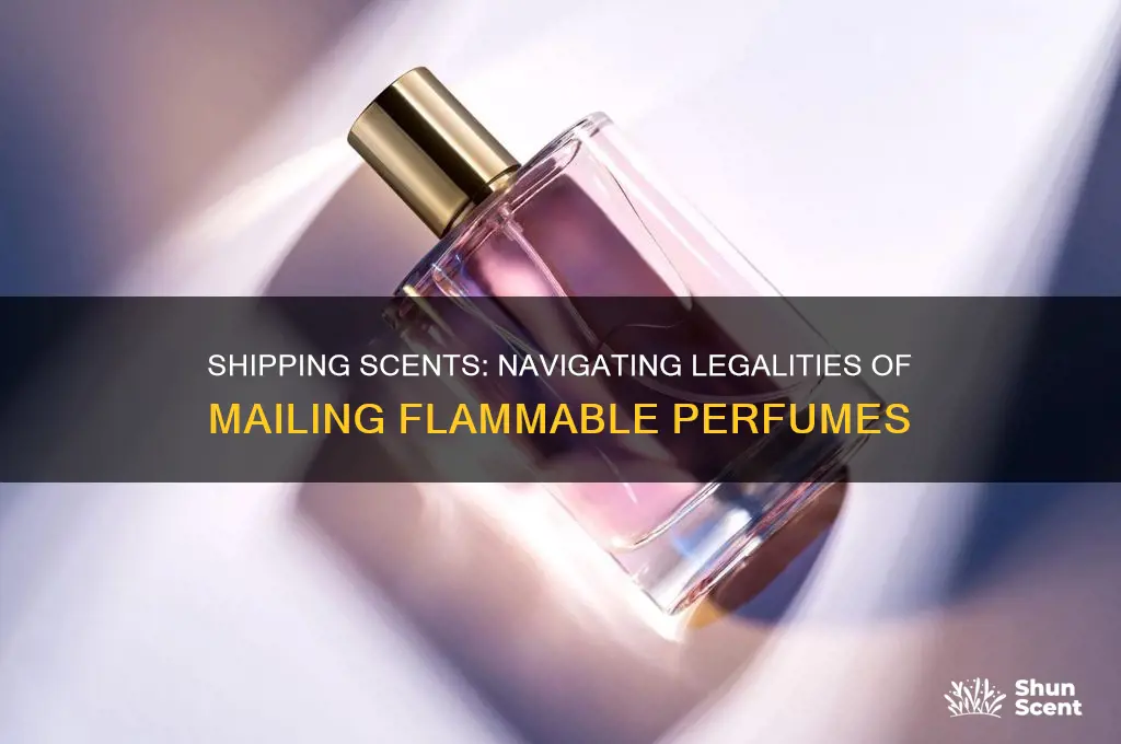 is it legal to mail perfume if it