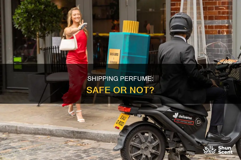 is it ok to ship perfume