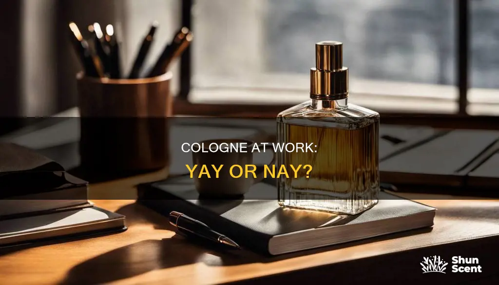 is it ok to wear cologne at work