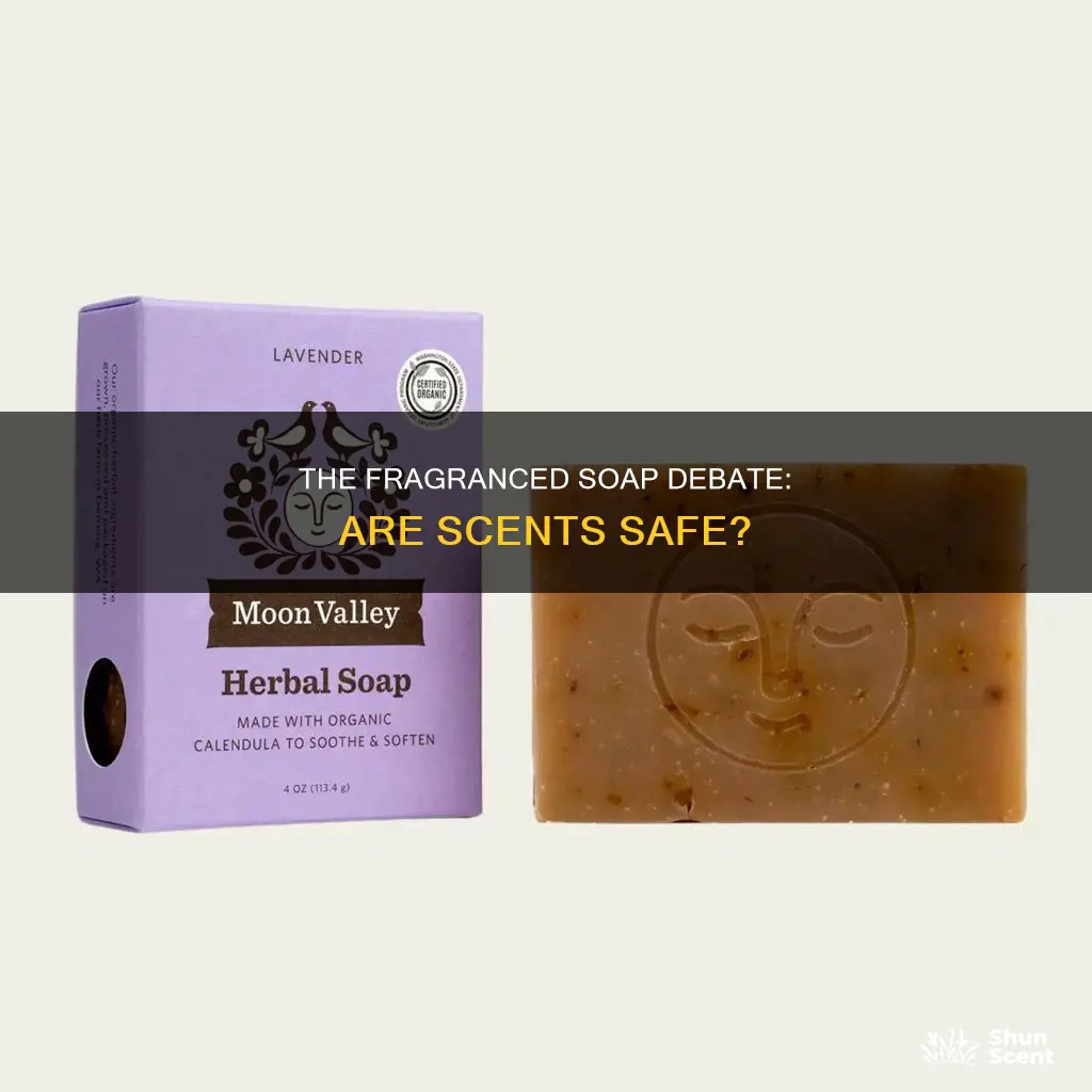 is it okay to use soap with fragrance