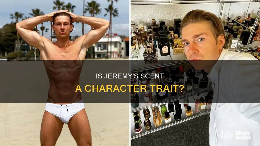 is jeremy fragrance a character