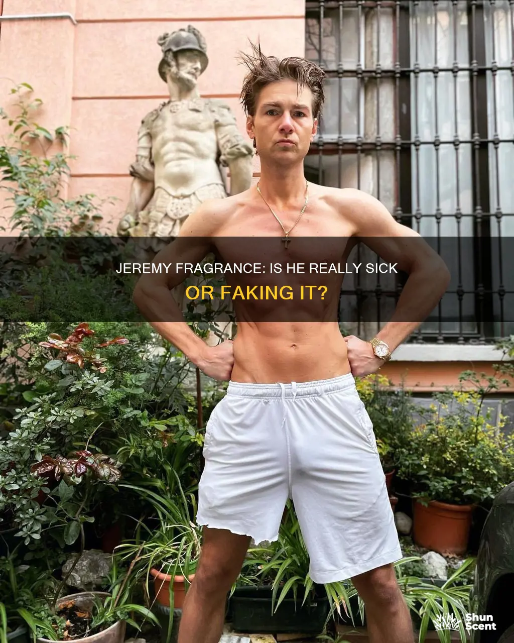 is jeremy fragrance sick
