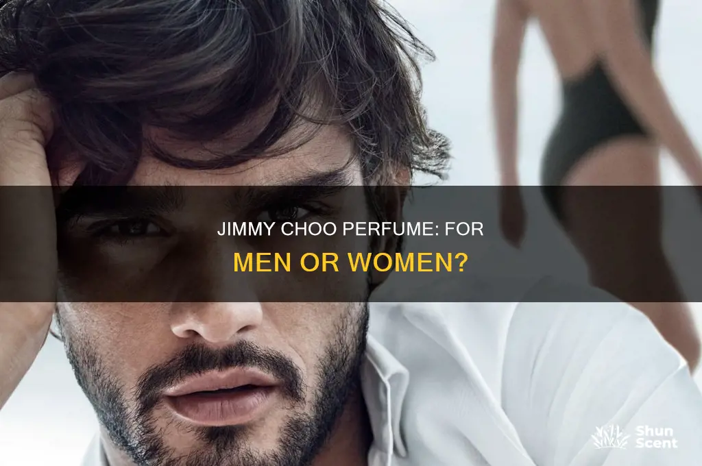 is jimmy choo perfume for men or women