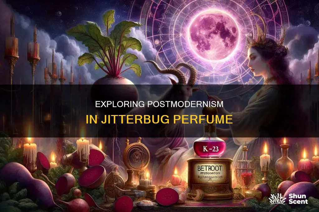 is jitterbug perfume postmodern