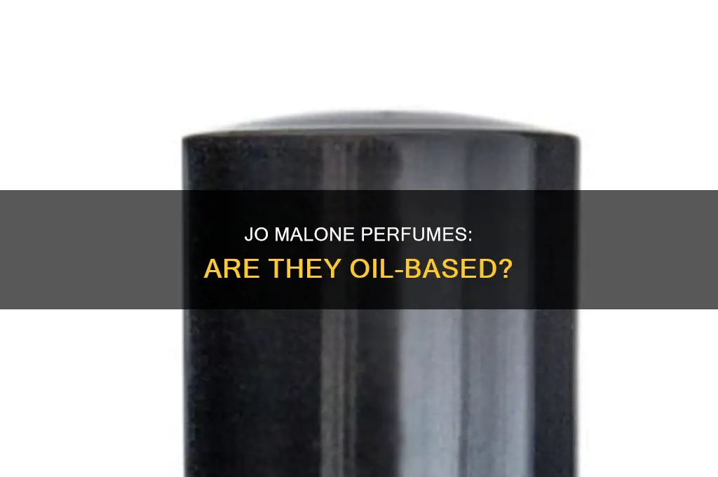 is jo malone perfume oil based