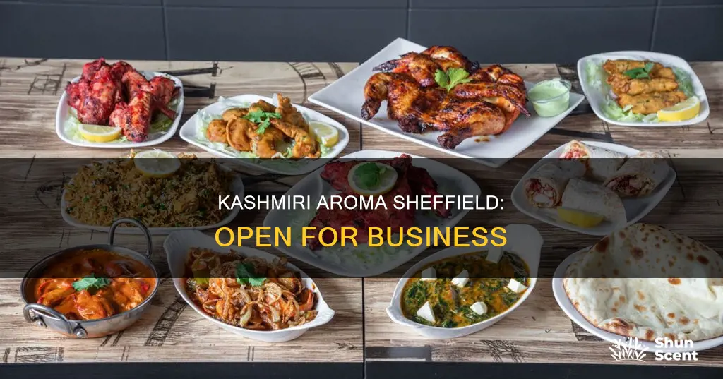 is kashmiri aroma sheffield open