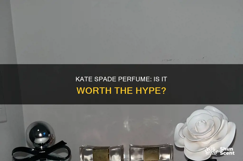 is kate spade perfume good