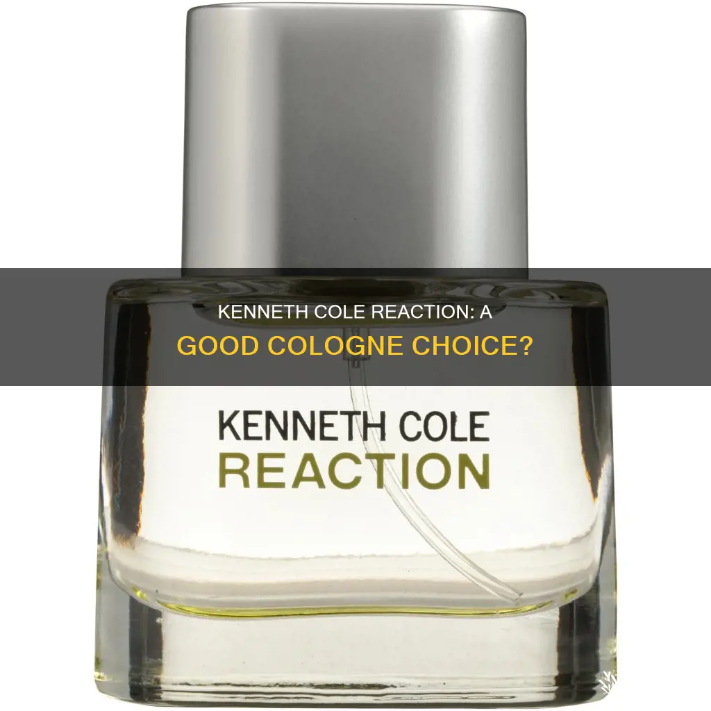 is kenneth cole reaction a good cologne