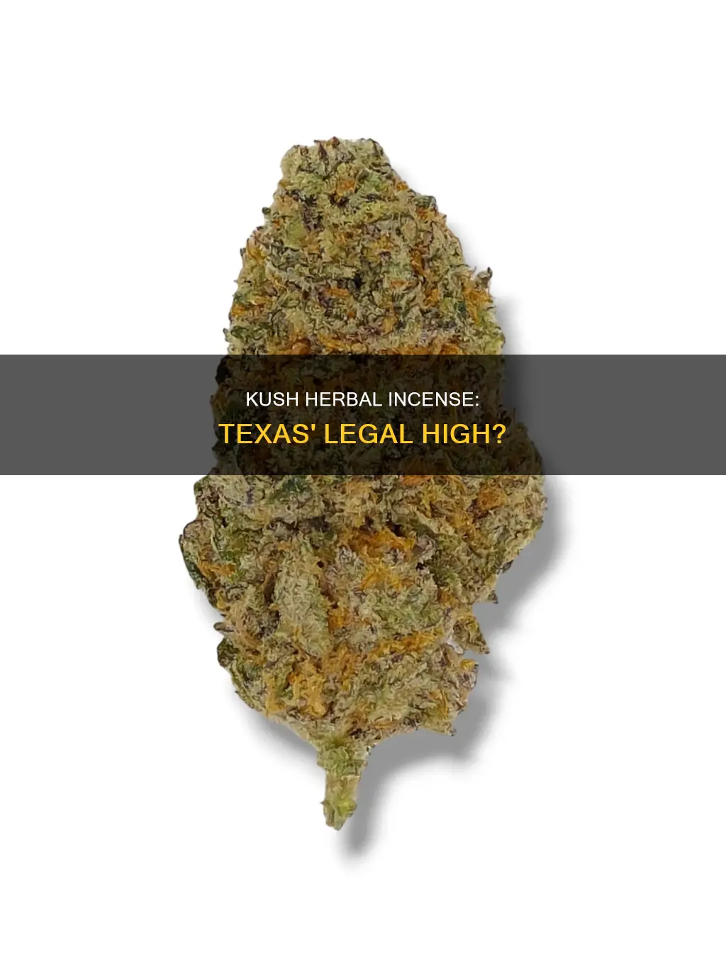 is kush herbal incense legal in texas