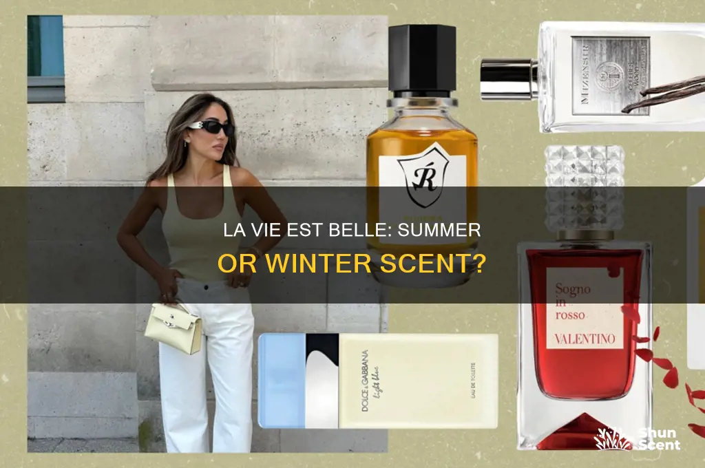 is la vie est belle a summer or winter perfume