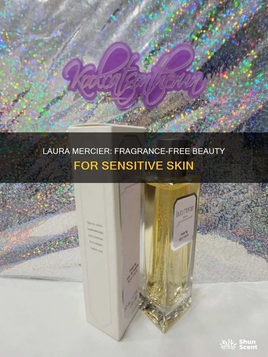 is laura mercier fragrance free
