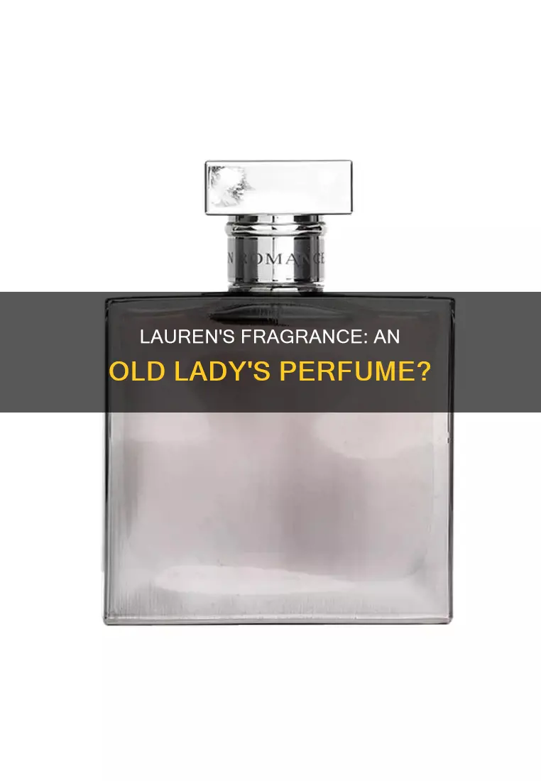 is lauren an old lady fragrance