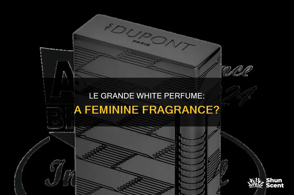 is le grande white perfume for her