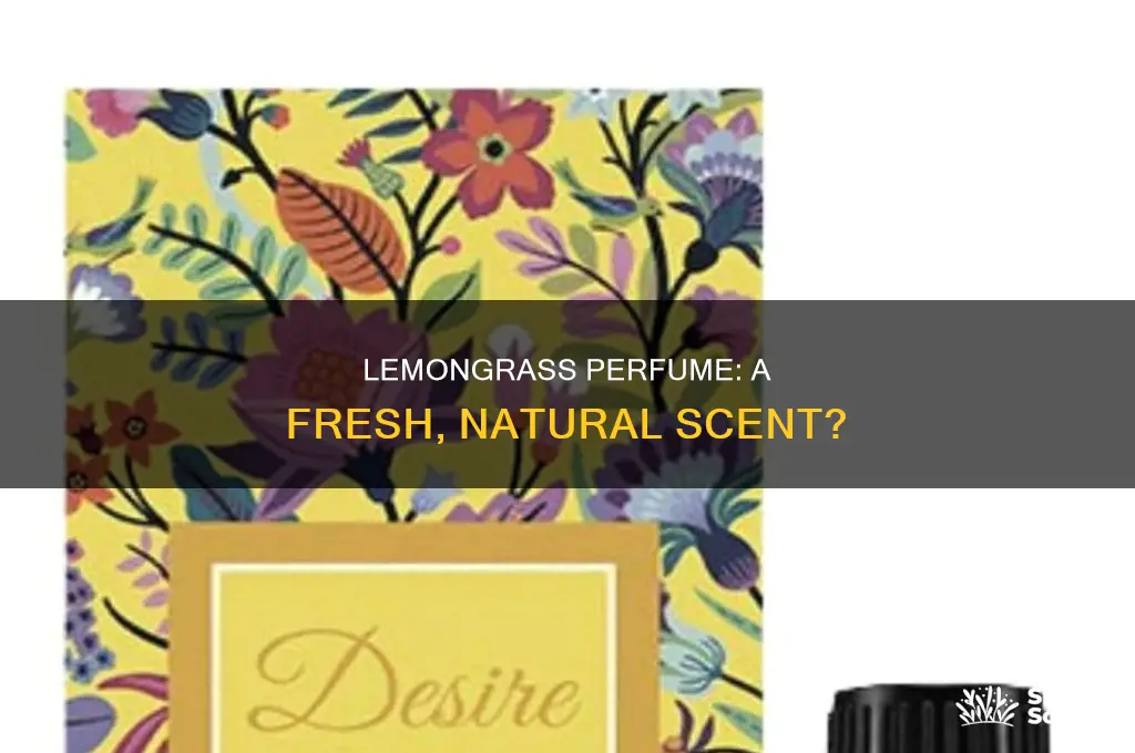 is lemongrass a nice perfume