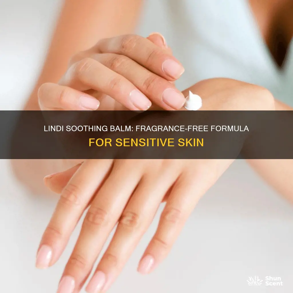 is lindi soothing balm fragrance free