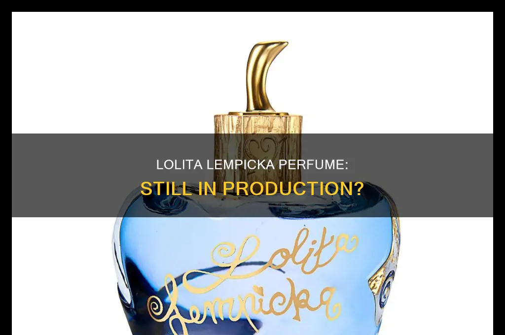 is lolita lempicka perfume made anymore