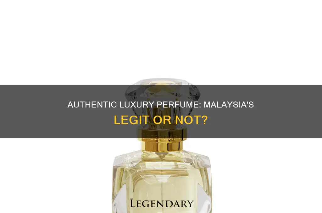 is luxury perfume malaysia legit